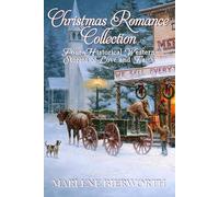 Christmas Romance Collection: Four Historical Western Stories of Love and Faith