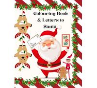 Christmas & Santa Letter Colouring Book for Kids Ages 3+: Fun Holiday Pictures to Colour with 10 Santa Letters & Stamp Cut-Outs