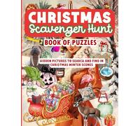 Christmas Scavenger Hunt Book of Puzzles: Hidden pictures to search and find in cozy winter scenes (Scavenger Hunt Puzzle Books)