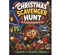 Christmas Scavenger Hunt for Kids Ages 3-5: 20 Fun Puzzle Rounds: A Screen-Free Christmas Activity Book with Holiday Clues, Search Challenges, and Festive Fun