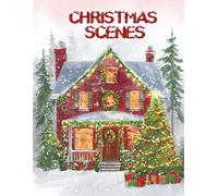 Christmas Scenes Coloring Book: Cozy and Festive Coloring Pages for Kids to Celebrate Christmas