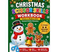 Christmas Scissor Skills Workbook: Vol 2: Curves & Festive Friends - Holiday Cut and Paste Activity Book for Kids, Toddler Scissor Practice, and Kindergarten Crafts (Ages 3-6)