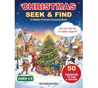 Christmas S nd Find: A Hidden Pictures Activity & Colouring Book for Kids Ages 4-8 | 50 Festive Puzzles to Find and Colour (S nd Find Colouring Books)