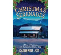 Christmas Serenades: A Novel of Traditions with the Families of Cades Cove