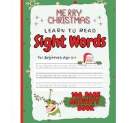 Christmas Sight Words Activity Book for Kindergarten & First Grade: 100 Pages of Festive Reading Fun with Tracing, Writing, Coloring & Holiday Learning (Sight Words Fun!)