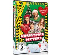Christmas Sitters: Chaos unterm Weihnachtsbaum - Lustige Komödie zu Weihnachten - Weihnachtsfilm für die ganze Familie - Deutsche Erstveröffentlichung