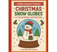 Christmas Snow Globes: A Colouring Adventure