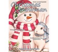 Christmas Snowman: 48-Page Coloring Book Greyscale for Grown-ups. The theme for this book is all about Snowman at Christmas time. These are cute and fun images for everyone to enjoy.