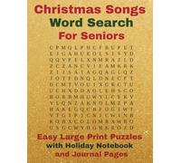 Christmas Songs Word Search for Seniors: Easy Large Print Puzzles with Holiday Notebook and Journal Pages