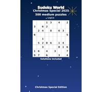 Christmas Special Sudoku - Holiday Edition: 500 puzzles for adults, kids and seniors |medium levels | Perfect Christmas gift idea | Relax, focus, and enjoy the holiday spirit