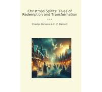 Christmas Spirits: Tales of Redemption and Transformation (Classic Bundles)