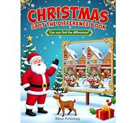Christmas Spot The Difference Book: A Festive Holiday Puzzle Book for Kids with Fun, Easy, and Engaging Christmas Scenes