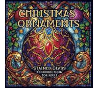 Christmas Stained Glass Coloring Book for Adults: Square Edition: A Compact rectangular Edition with 30 Intricate Christmas Patterns - Perfect for ... Creative Time for Adults and Older Teens