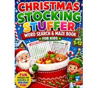 Christmas Stocking Stuffer Word Search & Maze Book for Kids Ages 5-12: A Fun Holiday Activity Book with Word Search Puzzles, Mazes, Crosswords & ... Christmas Entertainment for Boys and Girls