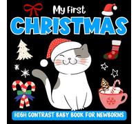 Christmas Stocking Stuffers for Babies: My First Christmas, High Contrast Baby Book for Newborns 0-12 Months: Cute Black & White Images To Develop Babies Eyesight
