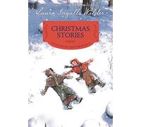 Christmas Stories: Reillustrated Edition: A Christmas Holiday Book for Kids: 5 (Little House Chapter Book, 5)