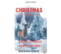 Christmas Stories: Short Stories For Everyone