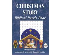 Christmas Story Biblical Puzzle Book: 50+Word Searches, Crossword and Sudoku puzzles about Christmas, Nativity, Bible and More I 6x9 inches, 120 pages Gift for celebrating the Biblical Christmas Story