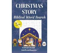 Christmas Story Biblical Word Search: Biblical Word Search Puzzle about the Christmas Story I 6x9 inches, 120 pages, 60 puzzles for Seniors. Adults and TeensI Gift for Bible Lovers Everywhere