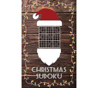 Christmas Sudoku: 200 Puzzles from Easy to Extreme | A Fun Christmas Gift for Adults | Travel-Size Puzzle Book | Relax and Challenge Your Brain This Holiday Season