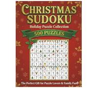 Christmas Sudoku 500 Puzzles: Special Holiday Edition: The Ultimate Large Print Brain Training Game Book for Adults & Seniors - Perfect Christmas Gift and Stocking Stuffer (With Full Solutions)