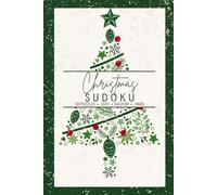Christmas Sudoku Book: One Puzzle per Page, Easy, Medium, and Hard - Festive Brain Fun - Yuletide Green Edition (Seasonal Puzzling)