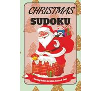 Christmas Sudoku: Christmas Sudoku Puzzle Book with Easy to Read Print Fun, Joyful, Brain-Boosting and More | 6x9 inches, 110 pages | 50+ ... Stocking Stuffers, Vacation and Relaxation