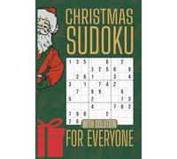 Christmas Sudoku for Everyone: 200 Large Print Holiday Puzzles with Solutions - Perfect for Relaxation and Family Fun