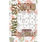 Christmas Sudoku for Everyone: Easy-to-Carry Christmas Puzzle Book with 100 Sudoku Challenges