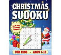 Christmas Sudoku for Kids: 100 Very Easy Puzzles for Children Ages 7-12. All With 9x9 Grids.