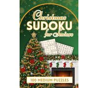 Christmas Sudoku for Seniors: 100 Medium Large-Print Holiday Brain Games - One-Per-Page Puzzles with Gift Dedication, Progress Tracker & Solutions ... Sudoku for Seniors (Compact Edition - 6x9))