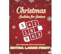 Christmas Sudoku for Seniors I Easy Sudoku with Solutions: 110 Large Print Holiday Puzzles to Boost Memory, Focus, and Christmas Joy