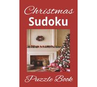 Christmas Sudoku Puzzle Book: Hard Level Puzzles | 6x9 Inches | 50+ Puzzles | Solutions Included | Great Gift Idea
