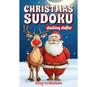 Christmas Sudoku Stocking Stuffer: 180 Easy to Medium Xmas Sudoku Puzzles. Holiday Themed Throughout. 6" x 9"