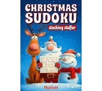 Christmas Sudoku Stocking Stuffer: 180 Medium Xmas Sudoku Puzzles. Holiday Themed Throughout. 6" x 9"