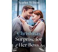 Christmas Surprise For Her Boss (ebook)