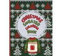 Christmas Sweater Coloring Book: Cozy, Bold, and Easy Designs of Christmas Sweaters