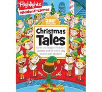 Christmas Tales: Solve the Hidden Pictures® puzzles and fill in the silly stories with stickers! (Highlights Hidden Pictures Silly Sticker Stories)