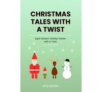 Christmas Tales with a Twist: Eight Modern Holiday Stories with a Twist