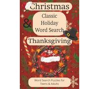 Christmas & Thanksgiving Classic Holiday Word Search: 75 Festive Puzzles: Easy, Intermediate, and Challenging Word Searches for Teens and Adults (SB PuzzleBooks)
