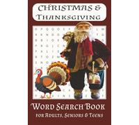 Christmas & Thanksgiving Word Search Book: The Perfect Holiday Activity Book for Relaxing and Recharging with 50+ Puzzles| 6x9 inches, 110 pages
