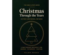 Christmas Through the Years: A Family Keepsake Memory Book with Guided Pages and Photo Spaces to Record Sixteen Holiday Seasons | Hardcover