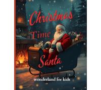 CHRISTMAS TIME WITH SANTA: WONDERLAND FOR KIDS