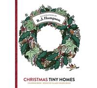 Christmas Tiny Homes Coloring Book: + Bonus 3D Village Color & Build (R.J. Hampson Signature Books)