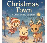 Christmas Town: A Chibi Holiday Adventure