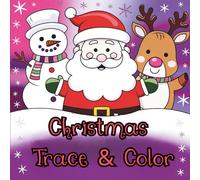 Christmas Trace & Color: Coloring Book