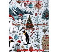 Christmas Traditions Around the World: Festive Traditions Across the Americas: Christmas Coloring Book