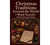 Christmas Traditions Around the World Word Search 60 Word Search Puzzles: |6x9 Inches, 120 Pages | 60 word search Puzzles | Solutions Included|