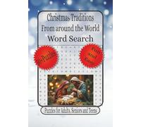 Christmas Traditions Around the World Word Search: Word Searches with Easy to Read Print about Global Traditions, Festive Cultures, Holiday Puzzles ... (Christmas Word Search Collection)