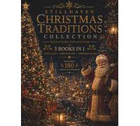 Christmas Traditions Collection: A Premium 3-in-1 Adult Coloring Book Featuring 180 Festive Illustrations of Santa Claus, Christmas Trees, Cozy ... (Stillhaven Christmas Signature Collection)